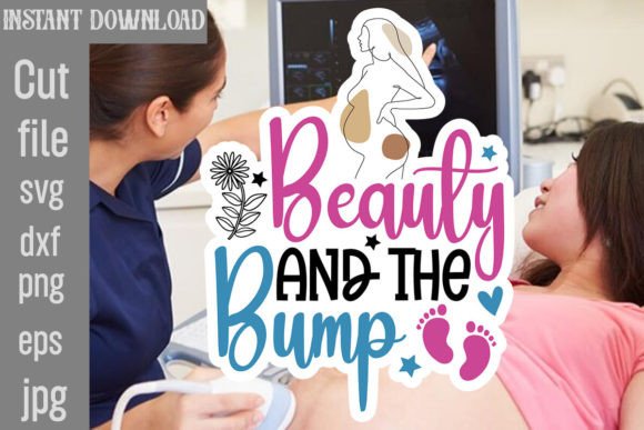 Beauty and the Bump SVG Cut File