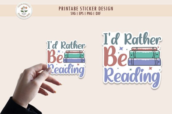 I d Rather Be Reading - Book Lover Stick Graphics