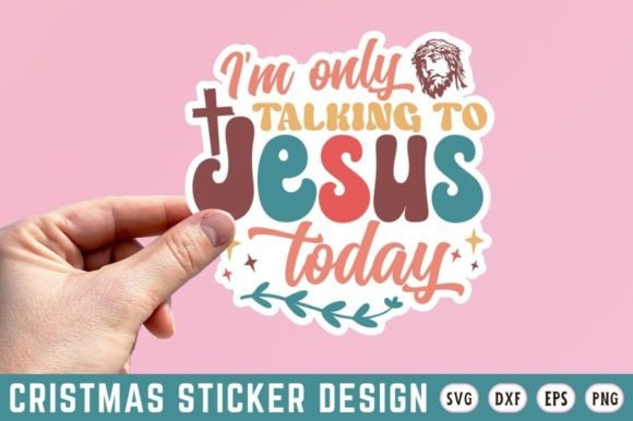 Im Only Talking to Jesus Today SVG Design: Graphics & Crafts