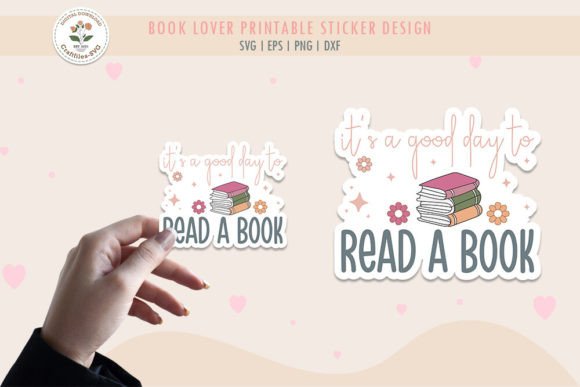 It's a Good Day to Read a Book - Graphics & Crafts
