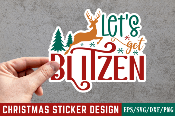 Lets Get Blitzen SVG Design: Graphics for Crafts and Commercial Use