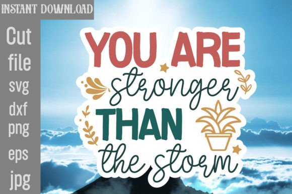 You Are Stronger Than the Storm SVG